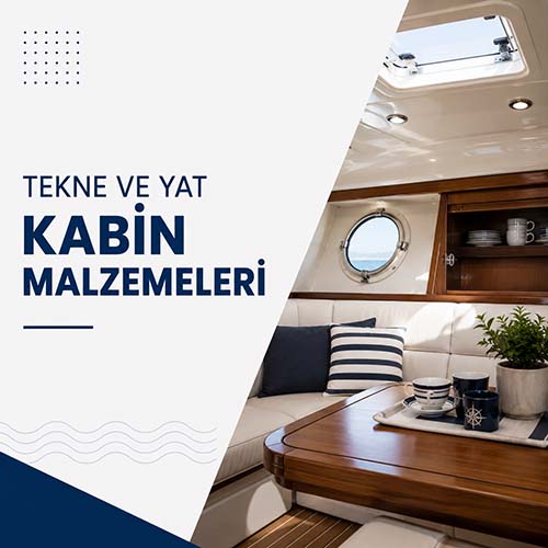 Tekne ve yat kabin malzemeleri